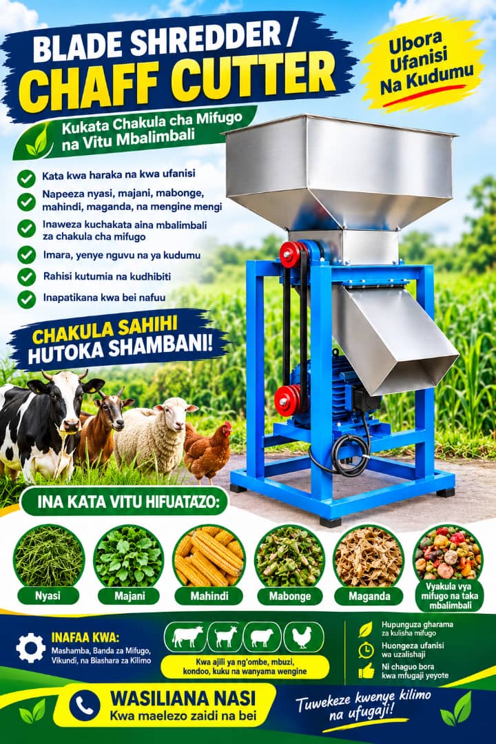 Blade Shredder / Chaff Cutter - Mashine ya Kukata Chakula cha Mifugo na Vitu Mbalimbali